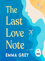 The Last Love Note by Grey, Emma